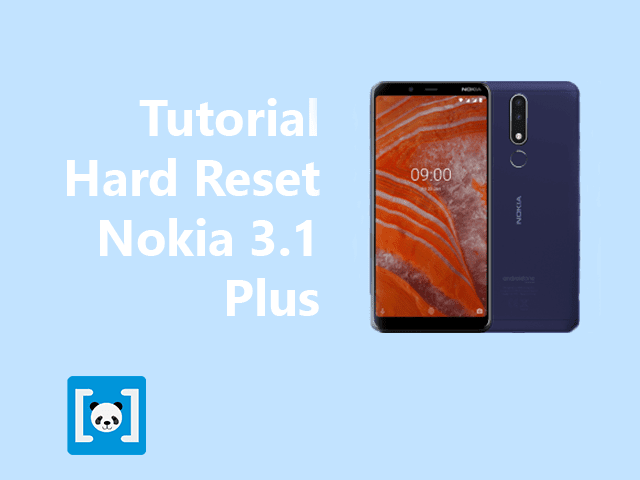 Tutorial Cara Hard Reset Nokia 3.1 Plus, Lengkap Tutorial Cara Hard Reset Nokia 3.1 Plus, Lengkap lupa pola