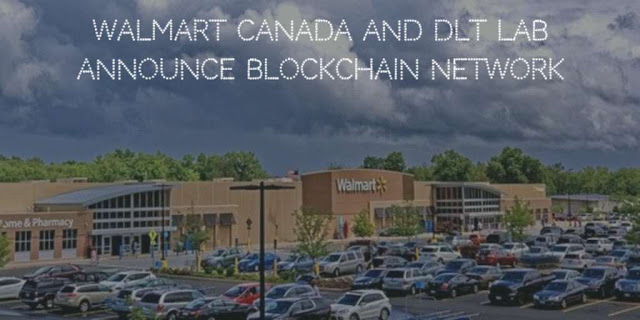 Walmart Canada and DLT Lab announce Production grade Blockchain Network