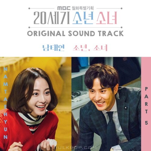 Nam Taehyun (South Club) – 20th Century Boy and Girl OST Part.5