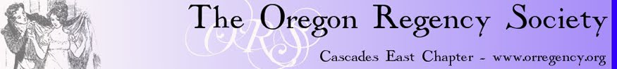Oregon Regency Society ~ Cascades East Chapter