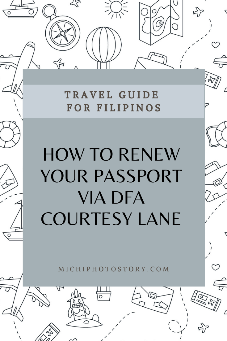 Michi Photostory How to Renew your Passport via DFA Courtesy Lane
