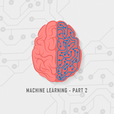 تعليم الآلة - الجزء الثاني: الطرق المتبعة لتعليم الآلة والفرق بينهم