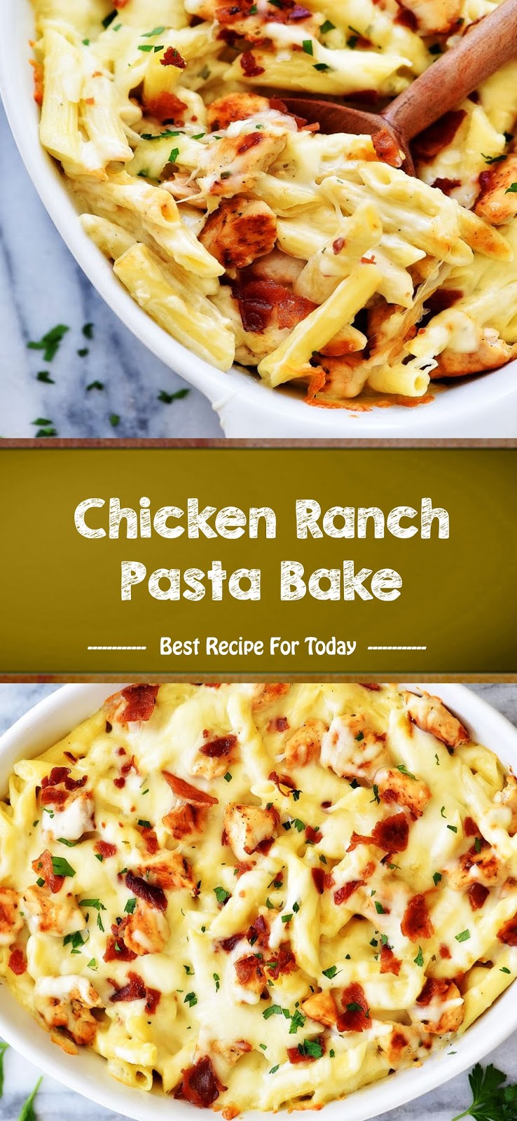 Chicken Ranch Pasta Bake