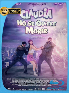 Claudia no se quiere morir (2019) HD [1080p] Latino [GoogleDrive] SXGO