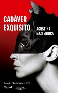 Canibalismo argentino resignificado: Cadáver exquisito de Agustina Bazterrica 