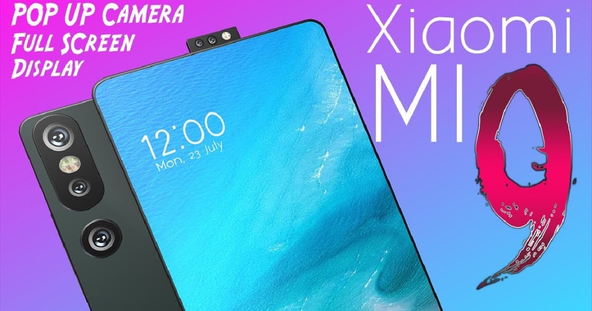 Xiaomi Mi 9 Upcoming Mobile News Review Expected Price With Specs