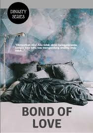 Bond Of Love by Dian Novitasari Pdf Bond Of Love by Dian Novitasari Pdf