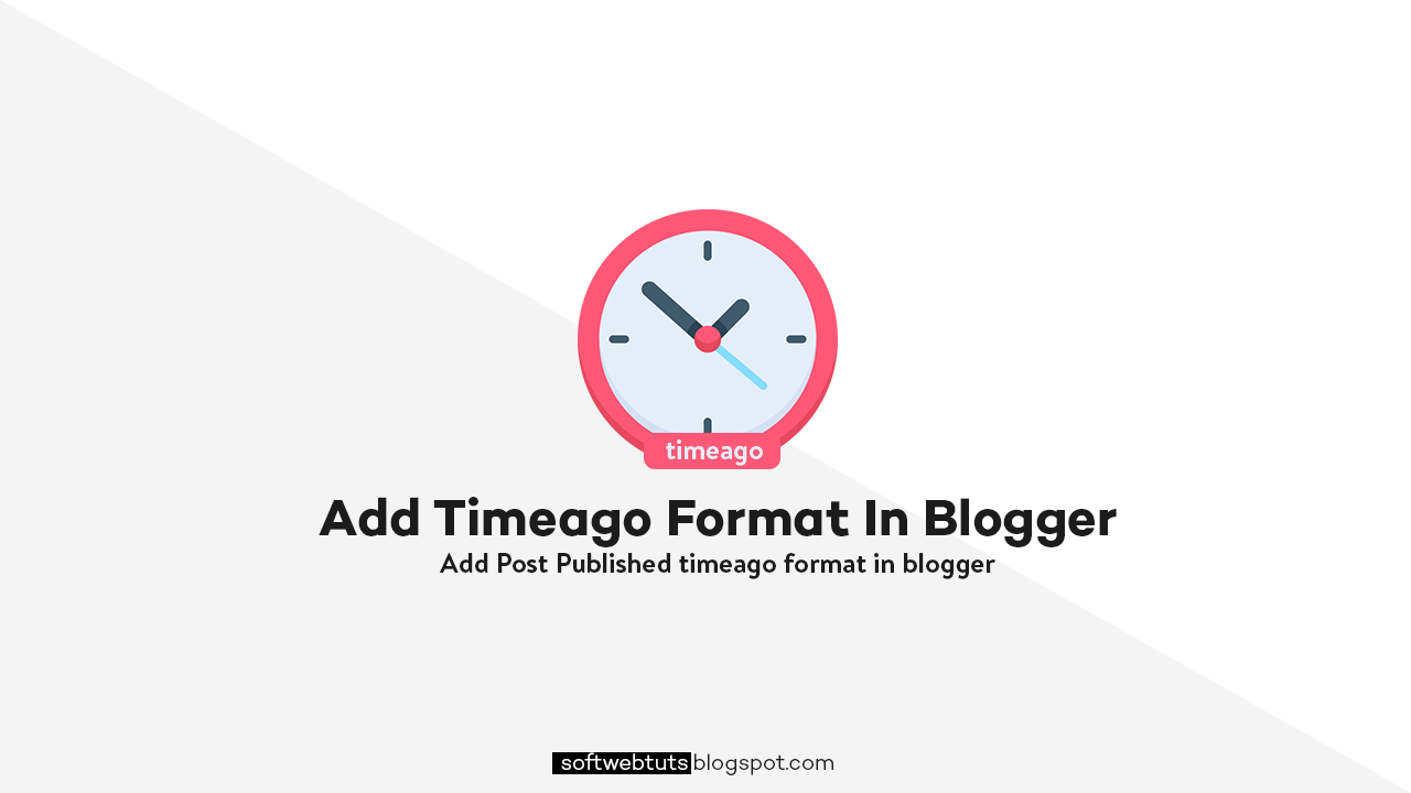How to add timeago format in blogger How to add timeago format in blogger
