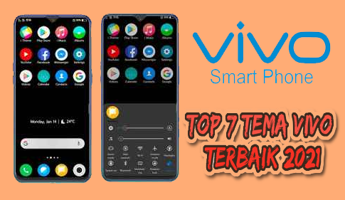 Top 7 Tema Vivo Tembus Semua Aplikasi Terbaik 2021
