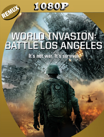Invasión del Mundo: Batalla Los Ángeles (2011) Remux 1080p Latino [GoogleDrive] Ivan092