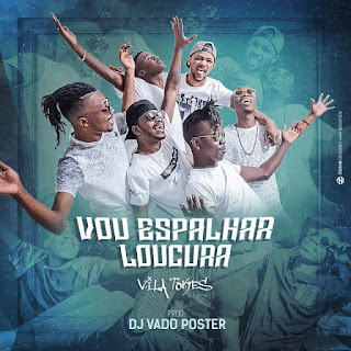 Os Vila Tokes - Vou Espalhar Loucura (Prod. DJ Vado Poster) Os Vila Tokes - Vou Espalhar Loucura (Prod. DJ Vado Poster)