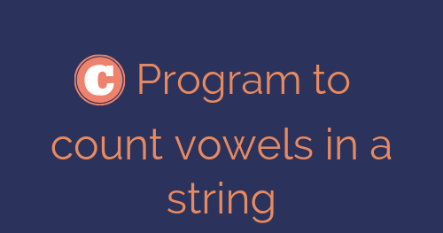 C Program to count vowels in a string