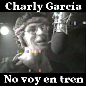 Charly Garcia – No voy en tren