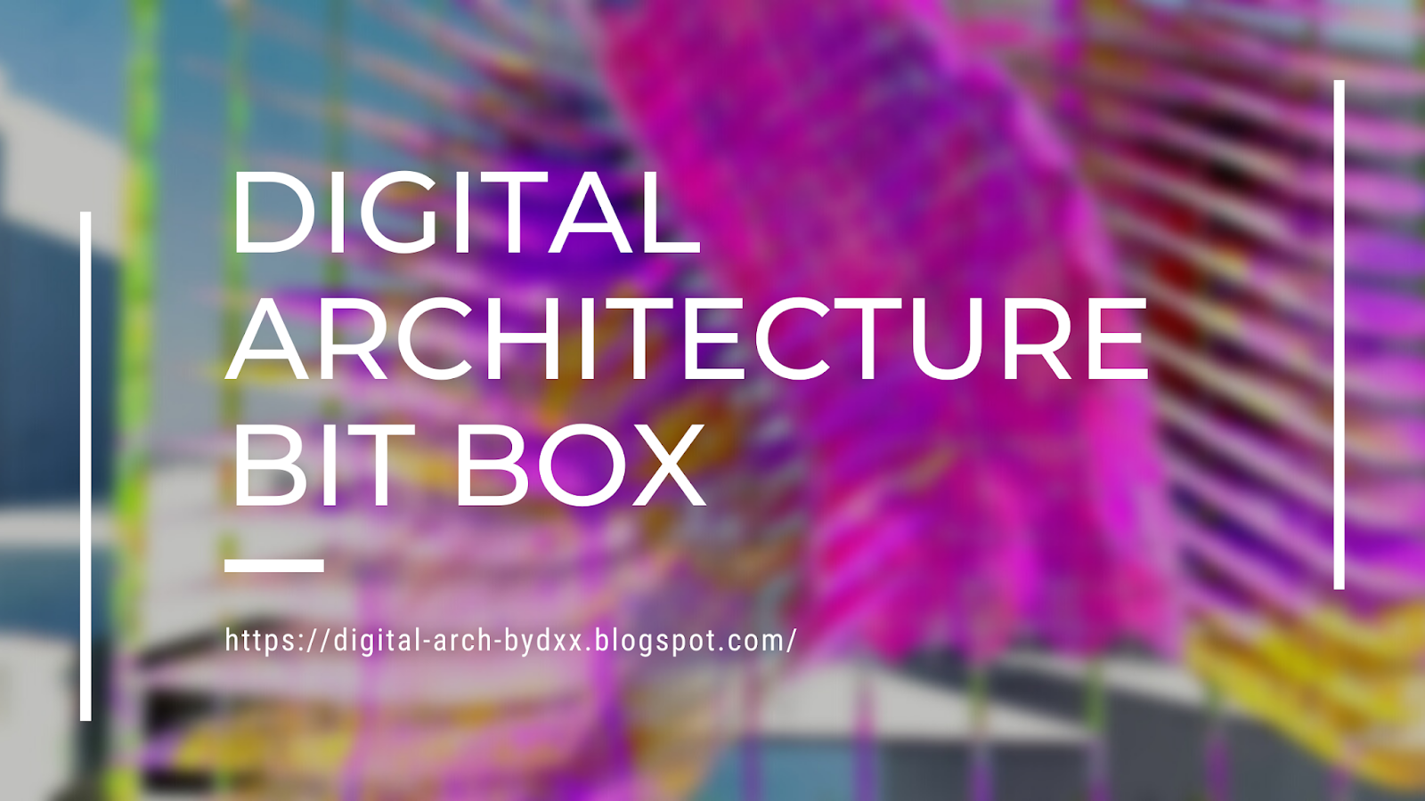 Digital Architecture Bit Box