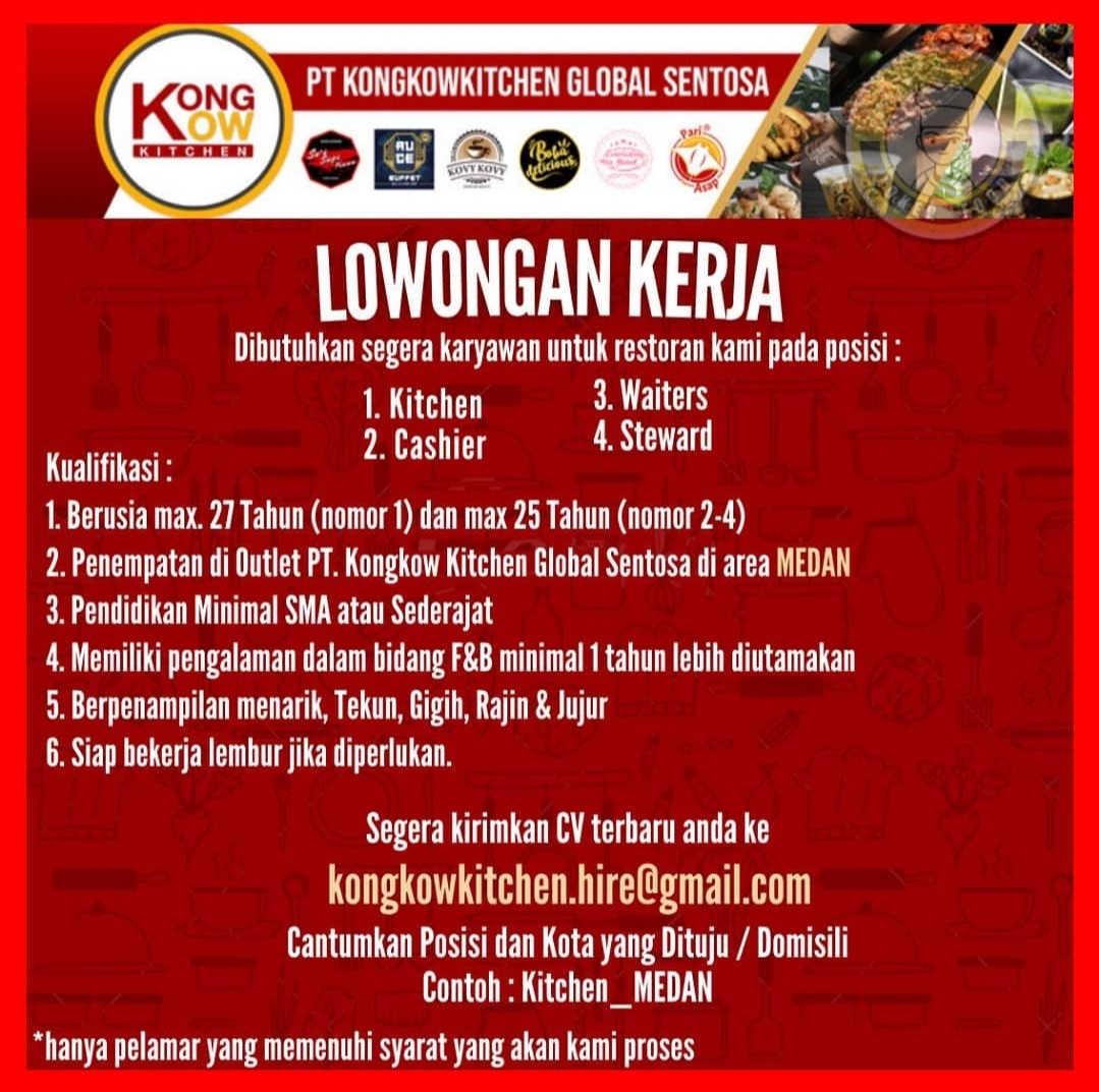 Lowongan Kerja Sma Smk Medan Mei 2021 Di Kongkowkitchen Global Sentosa Lowongan Kerja Medan Terbaru Tahun 2021
