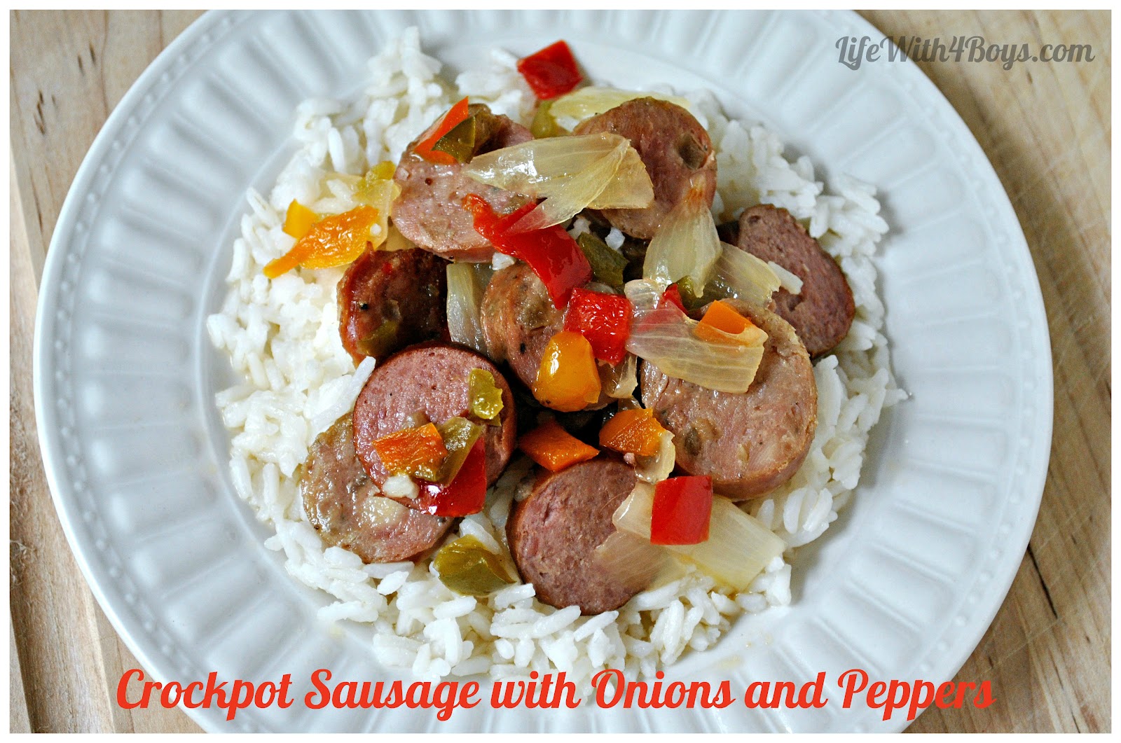 Life With 4 Boys Slow Cooker Sausage with Onions and Peppers