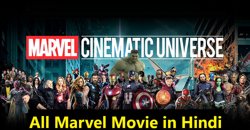 All Marvel Universe Movies in Hindi 480p, 720p and 1080p Complete