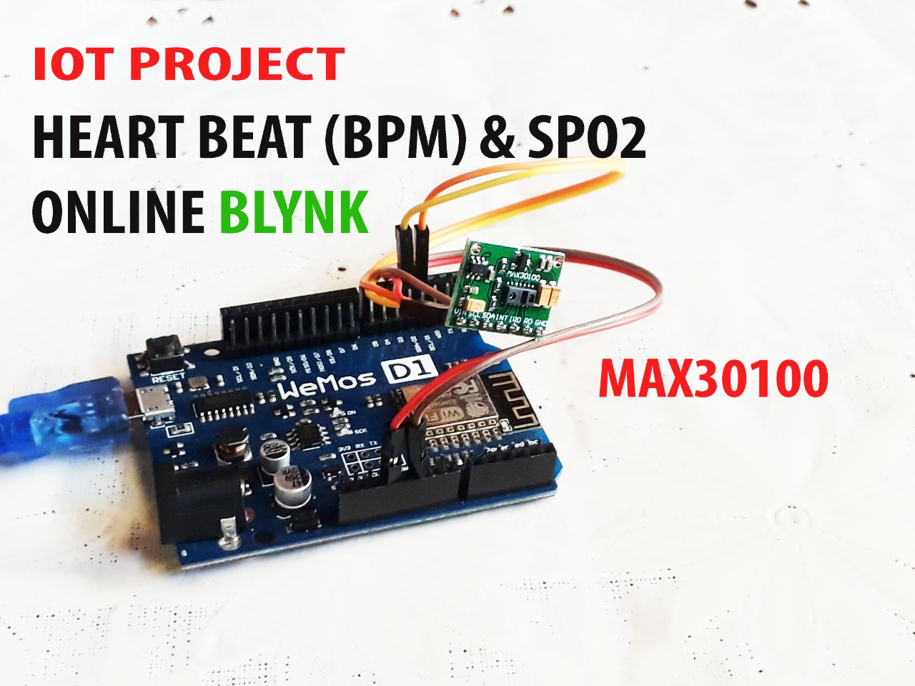 . MONITOR HEART BEAT (BPM) dan SPO2 ONLINE Blynk Sensor MAX30100 ARDUINO WEMOS D1