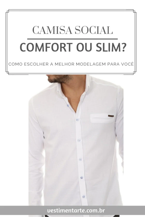 Camisas sociais modelagem Comfort Slim