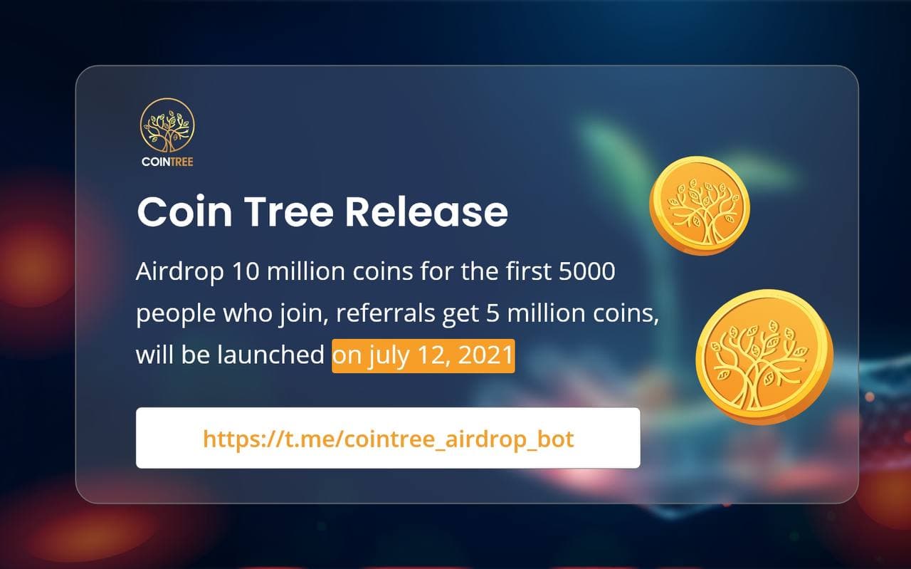 New Airdrop: Coin Tree Airdrop (COINTREE) || Reward: 10 ...
