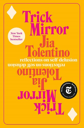 Trick Mirror Book by Jia Tolentino pdf Trick Mirror Book by Jia Tolentino pdf