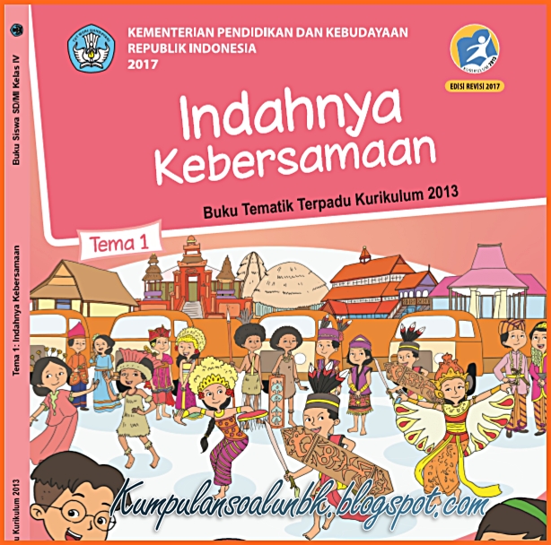 Lengkap Kunci Jawaban Tematik Kelas 4 Tema 1 Indahnya Kebersamaan Kumpulan Soal Ujian