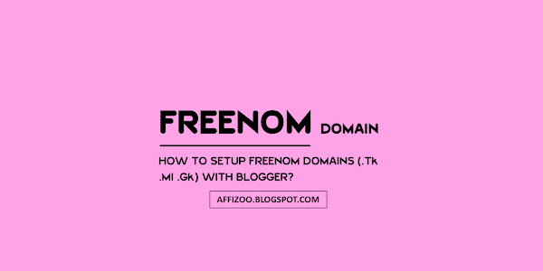 How To Setup Freenom Custom Domain With Blogger? [With Pictures]
