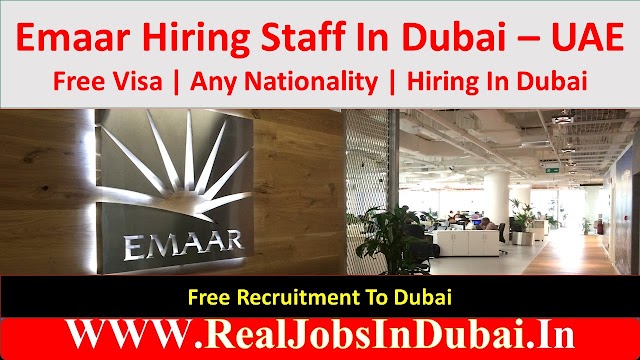 Emaar Hiring Staff In Dubai UAE 2021