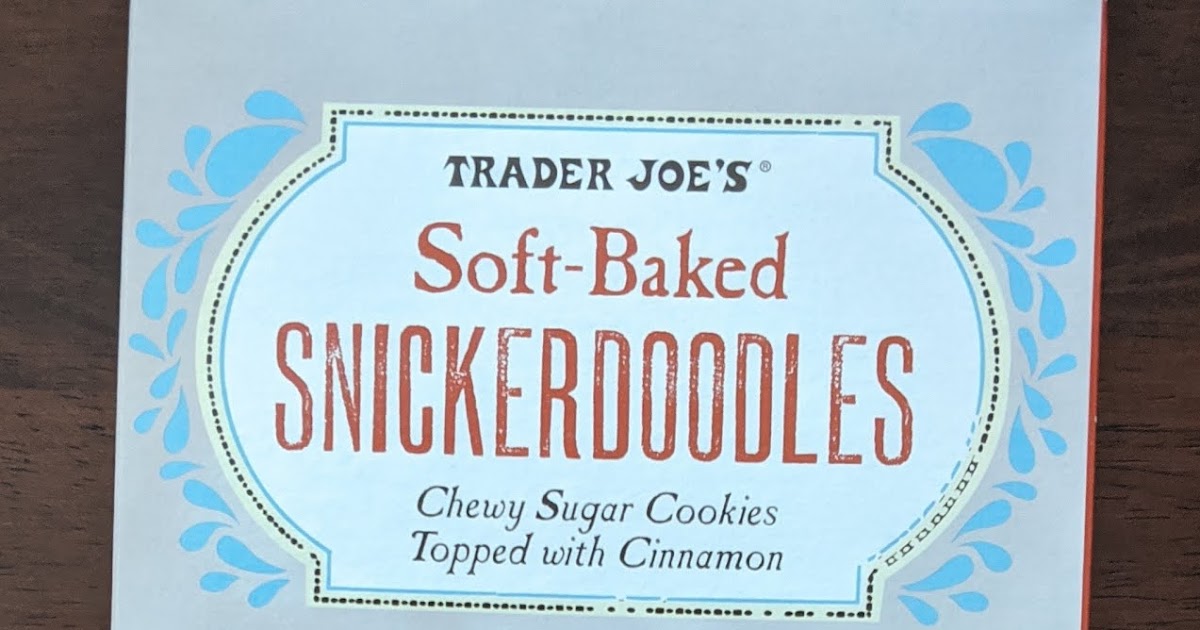Vegan Adjacent Review Trader Joe's Soft Baked Snickerdoodles