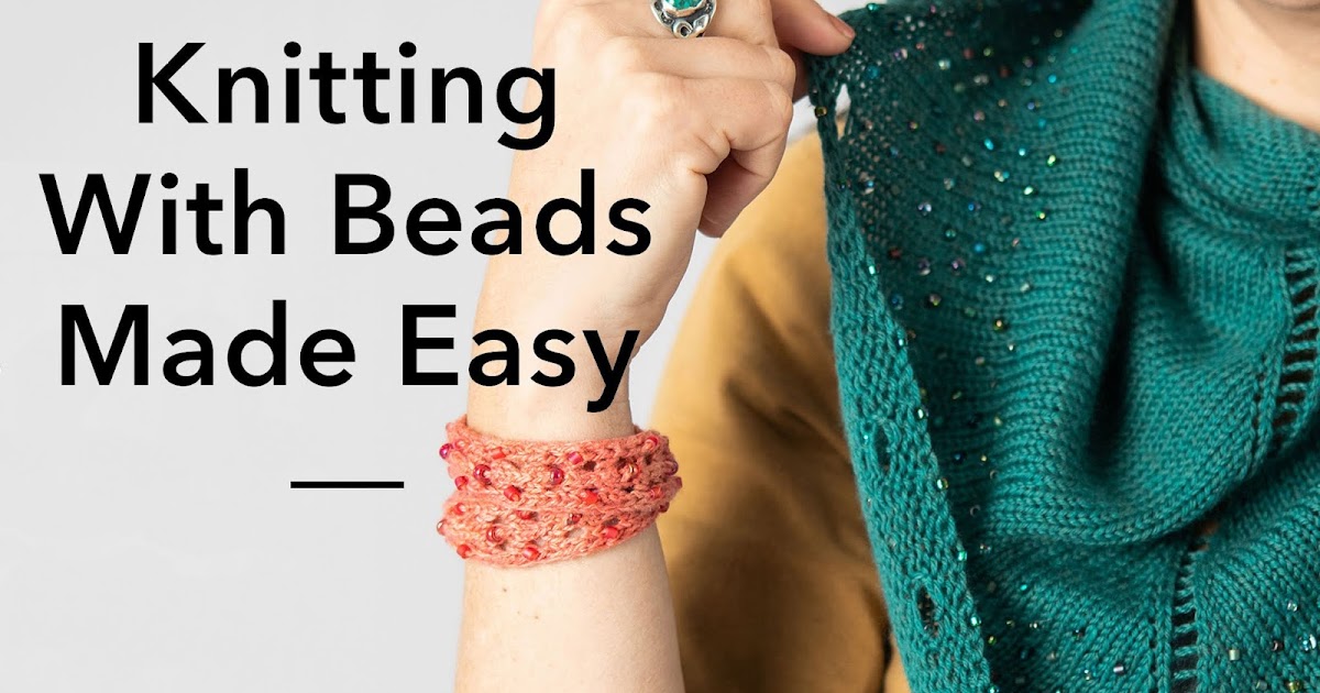 Knitting With Beads Made EASY!