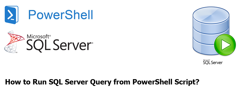 How to Run SQL Server Query from PowerShell Script? - SharePoint Diary