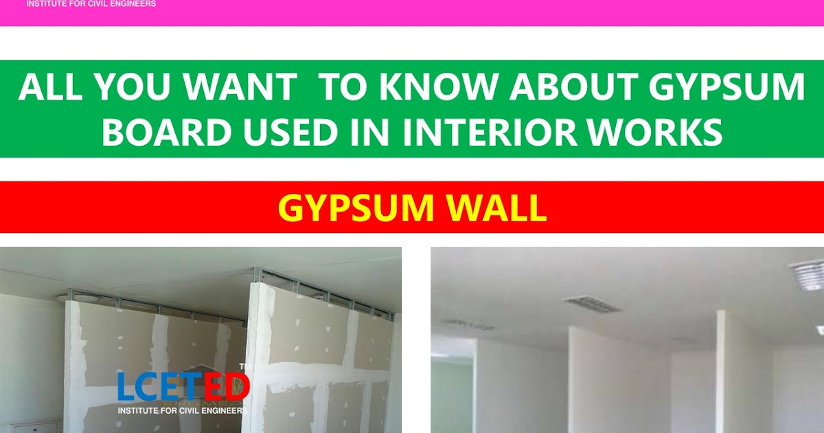 ALL YOU WANT TO KNOW ABOUT GYPSUM BOARD USED IN INTERIOR WORKS lceted