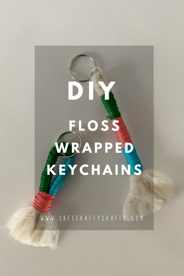 She's Crafty DIY Floss Wrapped Keychains