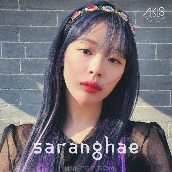 AKIS KOREA – SARANGHAE – Single