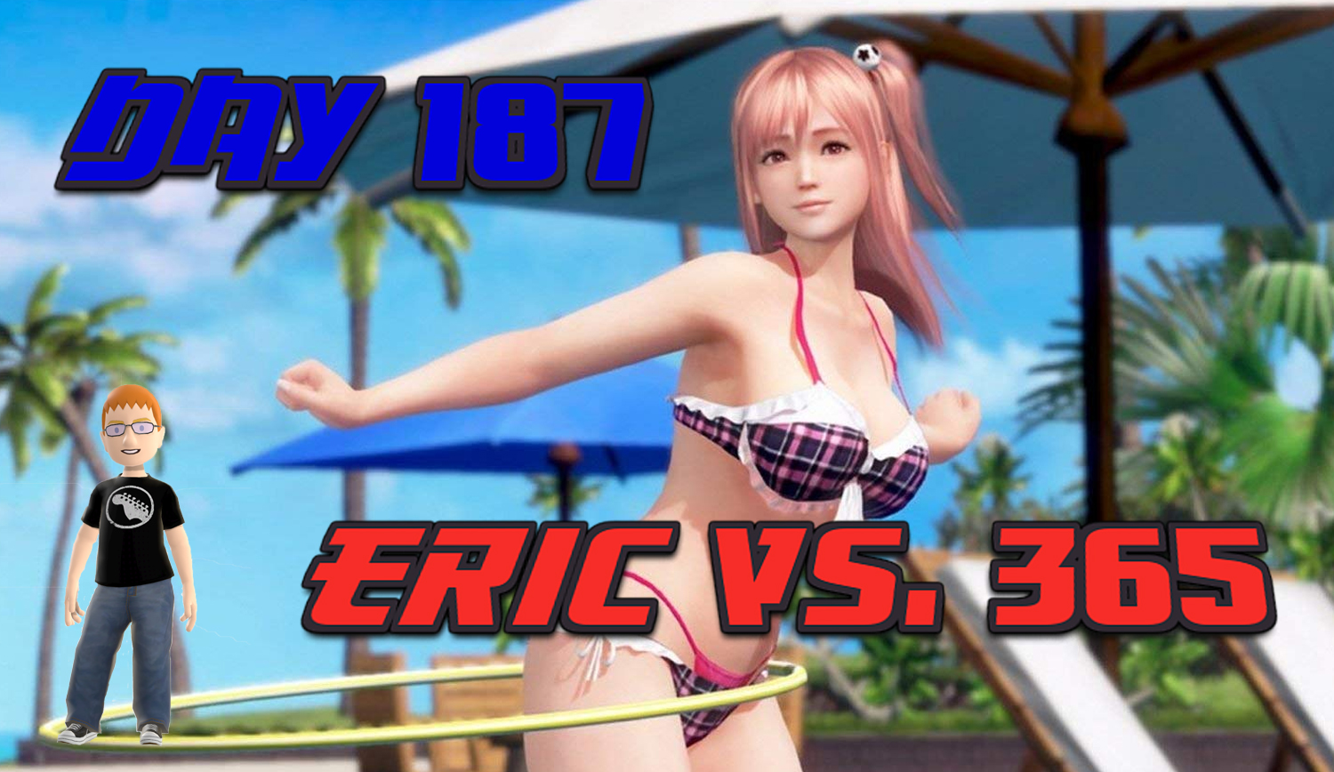 Eric Vs. 365 Day 187 Dead or Alive Xtreme 3 Scarlet