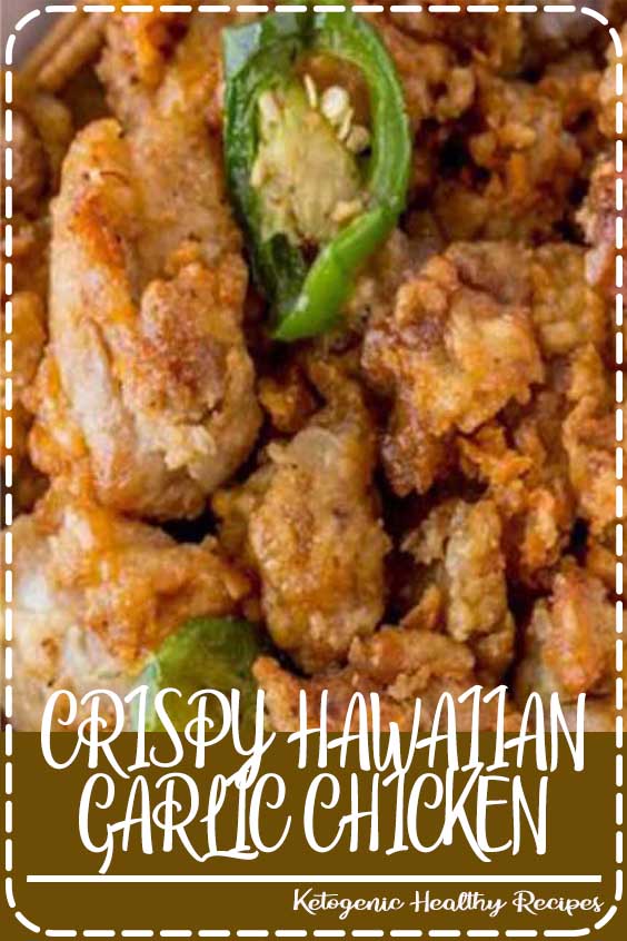 CRISPY HAWAIIAN GARLIC CHICKEN elliehibbins