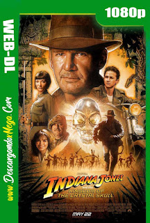  Indiana Jones 4 El reino de la Calavera de Cristal (2008)