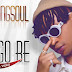 DOWNLOAD MP3 : Young Soul - E Go Be [ 2020 ]