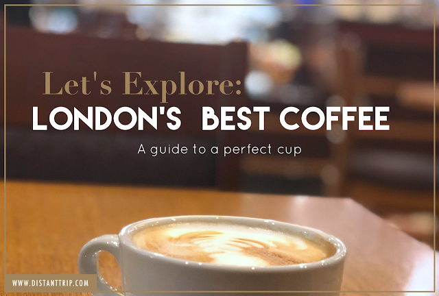 London's Best Coffee and Where to get it! Free Caffe Nero tricks.