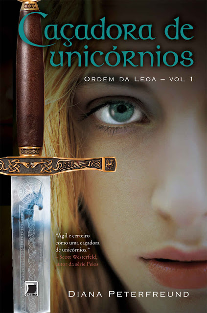 Caçadora de unicórnios - Ordem da leoa Diana Peterfreund