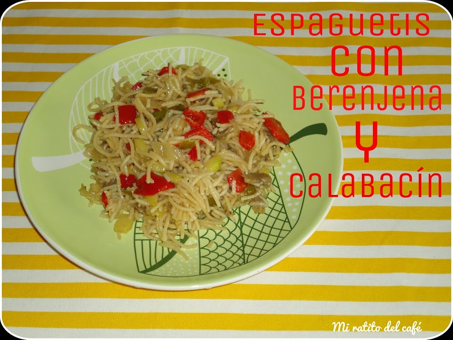 Espaguetis con berenjena y calabacín