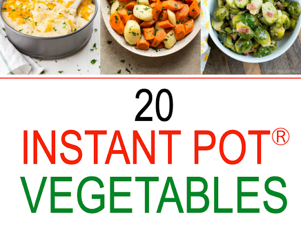20 Instant Pot Vegetables