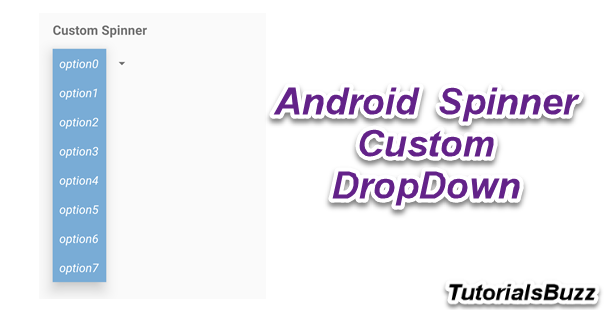 TutorialsBuzz: Android Kotlin Styling Spinner Drop Down