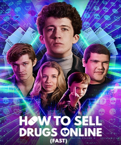 How to Sell Drugs Online (Fast) : Season 1-3 All Episodes Free Download and Watch Online At 480p, 720p, 1080p WEB-DL HD Quality