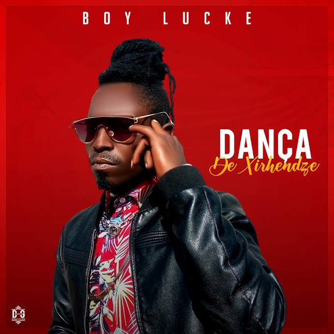 BOY LUCKE-DANÇA DE XIRHENDZE(2020)[DOWNLOAD MP3]