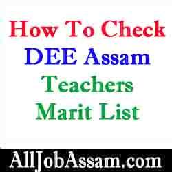 How to Check DEE Assam TET Teachers Merit List