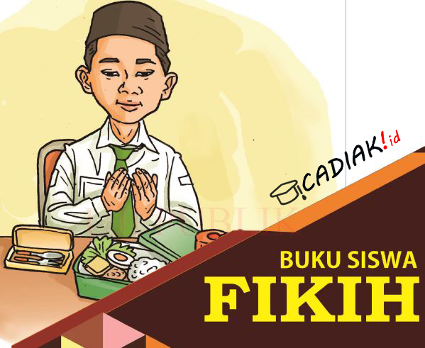 Buku Fikih Kelas 1 Mi Kurikulum 2013 Revisi 2019 Terbaru Berita Pendidikan