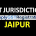 Jaipur GST Centre Jurisdiction