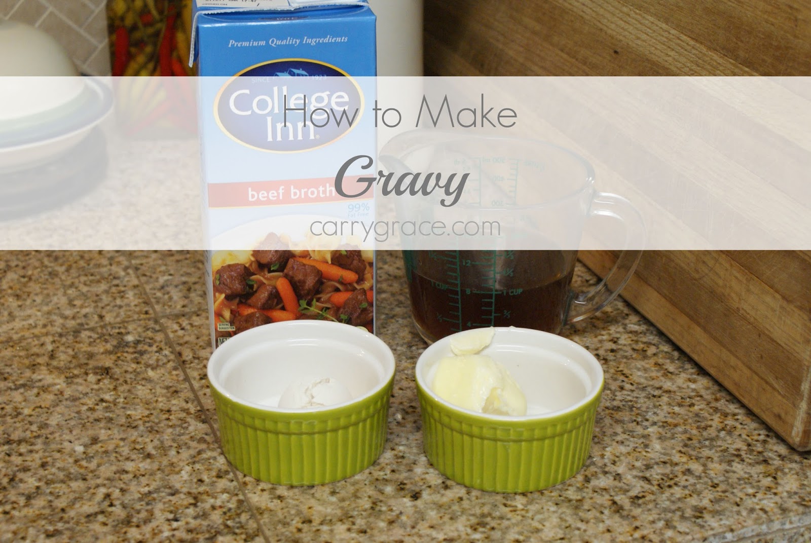 Carry Grace How to Make Gravy