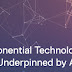 Exponential Technologies Underpinned by AI